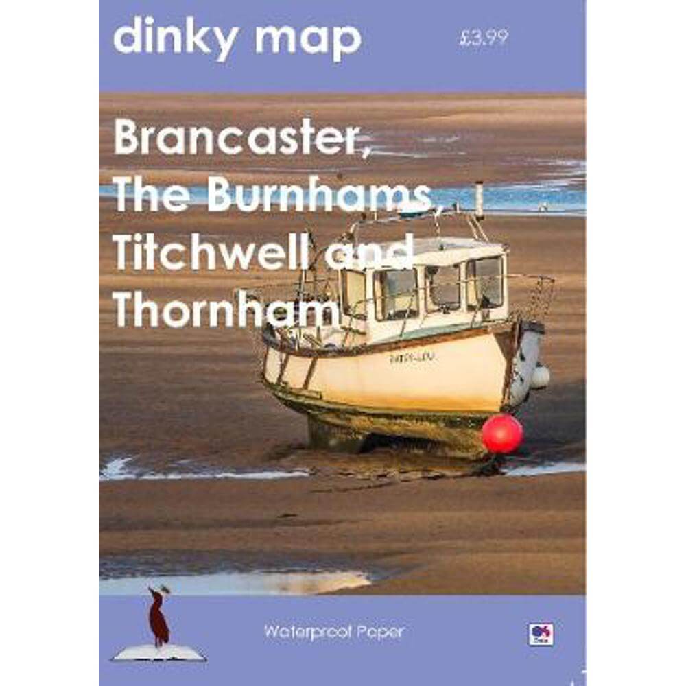 Dinky Map Brancaster, The Burnhams, Titchwell and Thornham